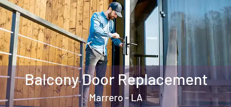  Balcony Door Replacement Marrero - LA