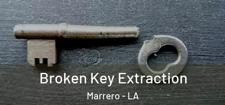  Broken Key Extraction Marrero - LA