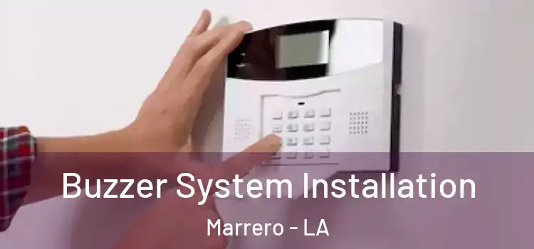  Buzzer System Installation Marrero - LA