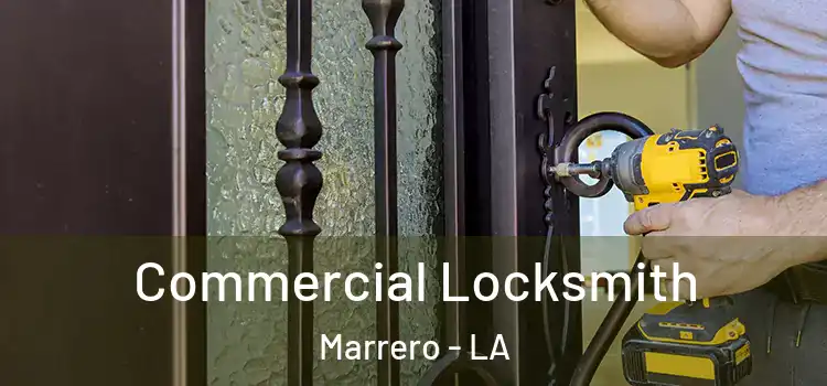  Commercial Locksmith Marrero - LA