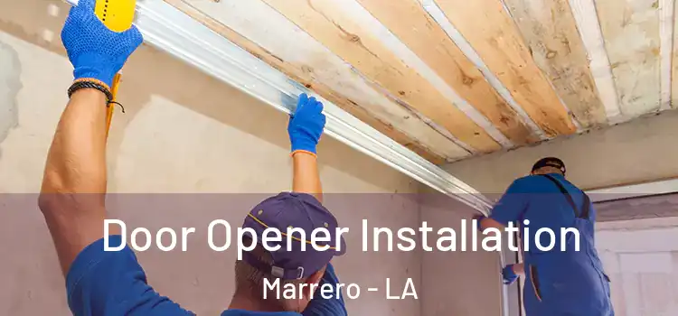  Door Opener Installation Marrero - LA