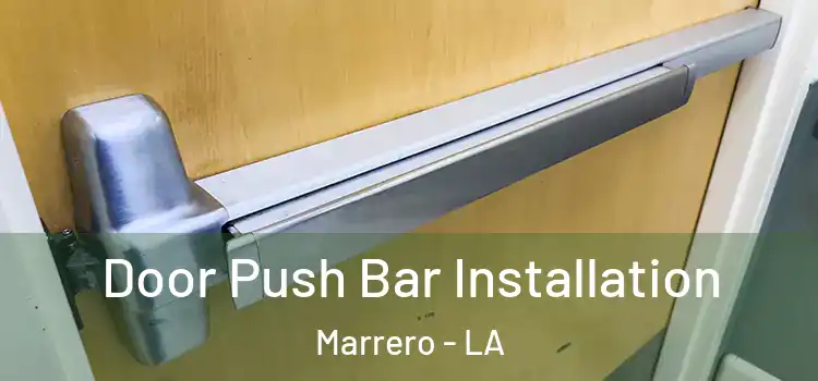  Door Push Bar Installation Marrero - LA