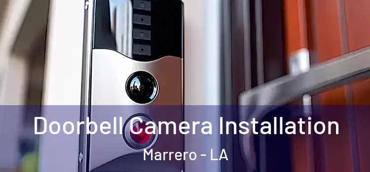  Doorbell Camera Installation Marrero - LA