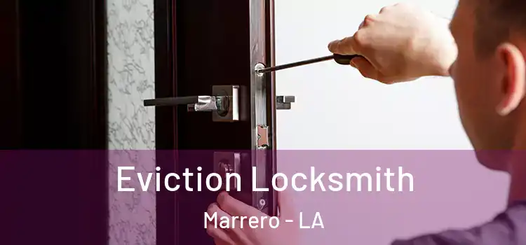  Eviction Locksmith Marrero - LA