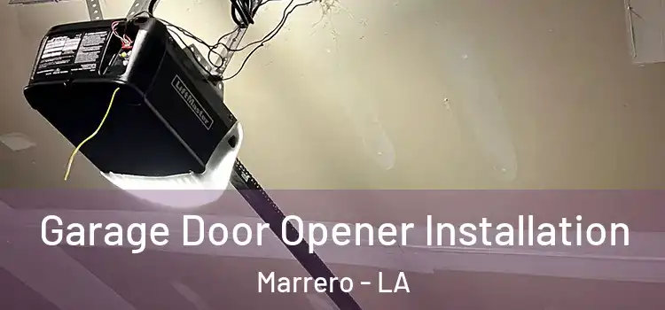  Garage Door Opener Installation Marrero - LA