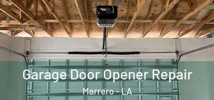  Garage Door Opener Repair Marrero - LA