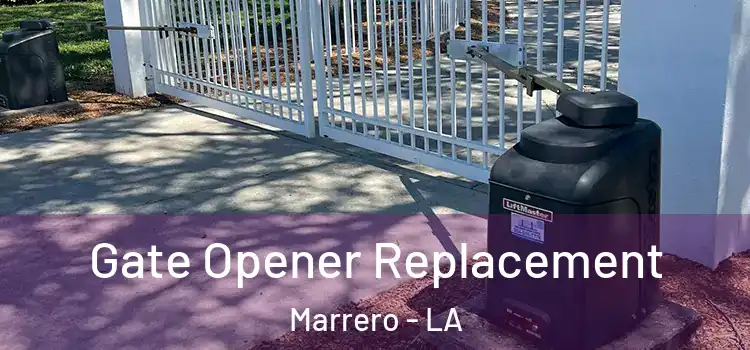  Gate Opener Replacement Marrero - LA