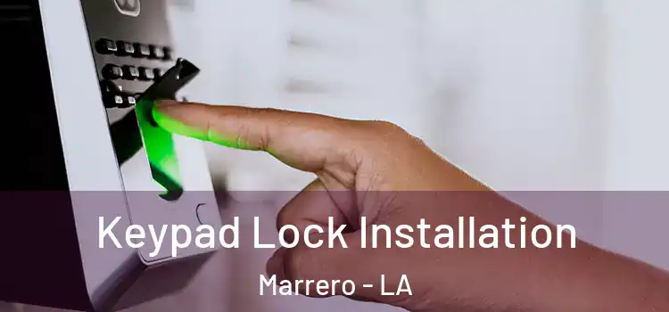  Keypad Lock Installation Marrero - LA