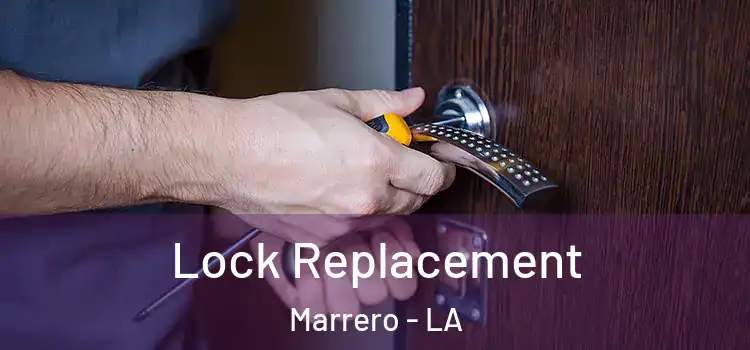  Lock Replacement Marrero - LA