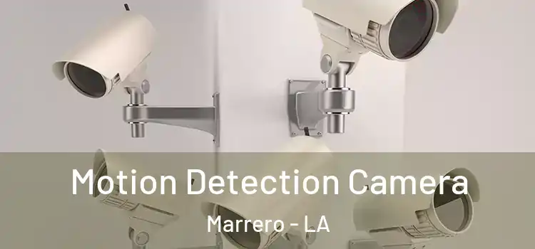  Motion Detection Camera Marrero - LA