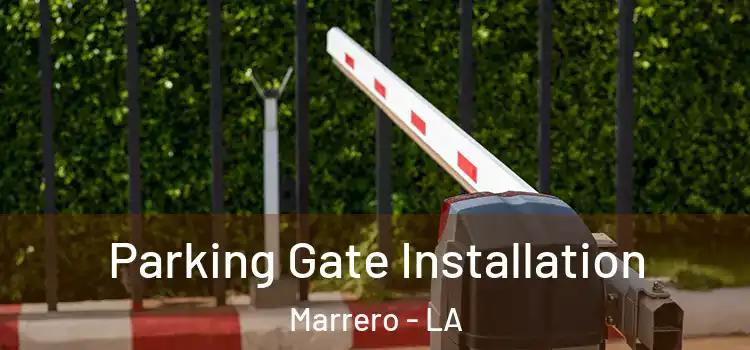  Parking Gate Installation Marrero - LA
