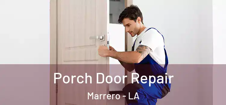  Porch Door Repair Marrero - LA