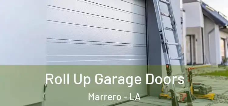  Roll Up Garage Doors Marrero - LA
