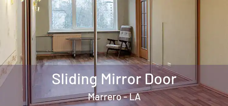  Sliding Mirror Door Marrero - LA