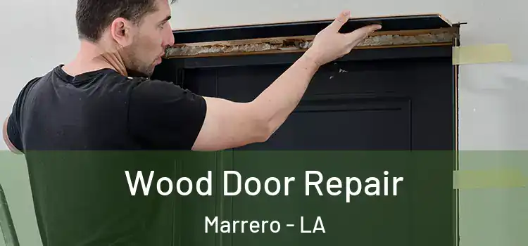  Wood Door Repair Marrero - LA